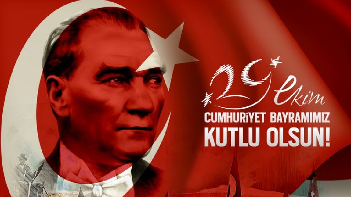 29 EKİM CUMHURİYET BAYRAMIMIZ KUTLU OLSUN