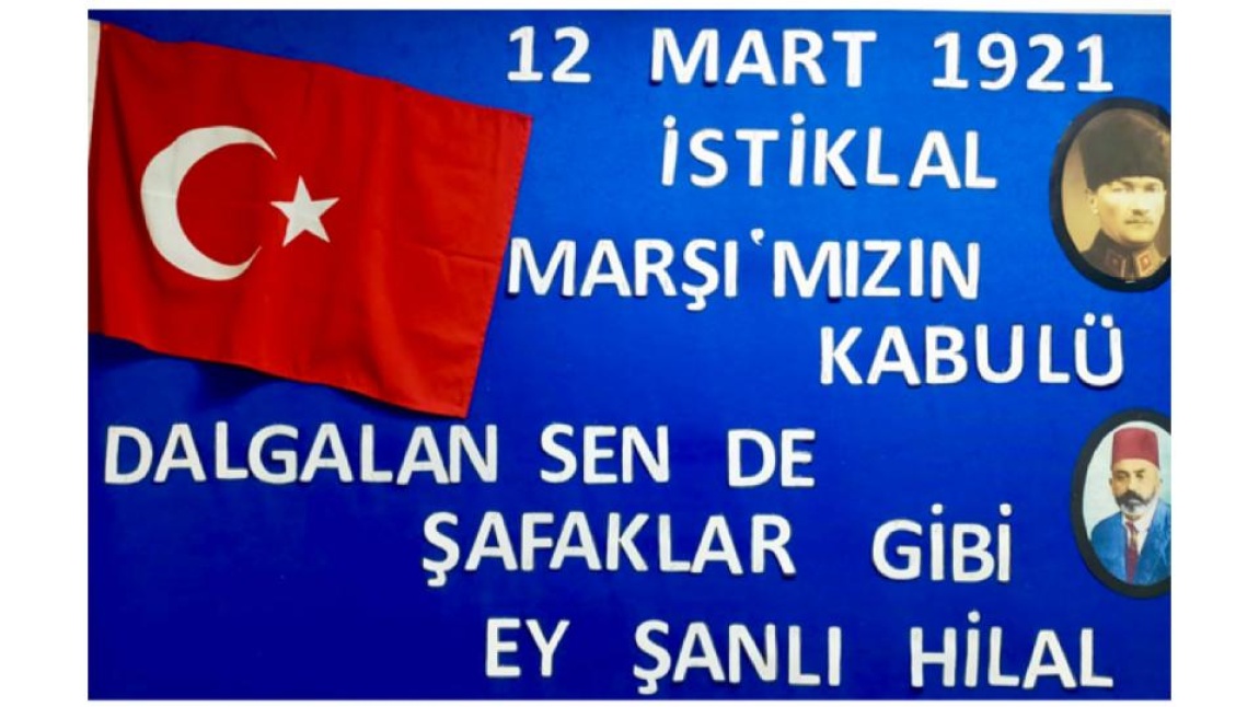 12 MART İSTİKLAL MARŞI'NIN KABULÜ VE MEHMET AKİF ERSOY'U ANMA GÜNÜ